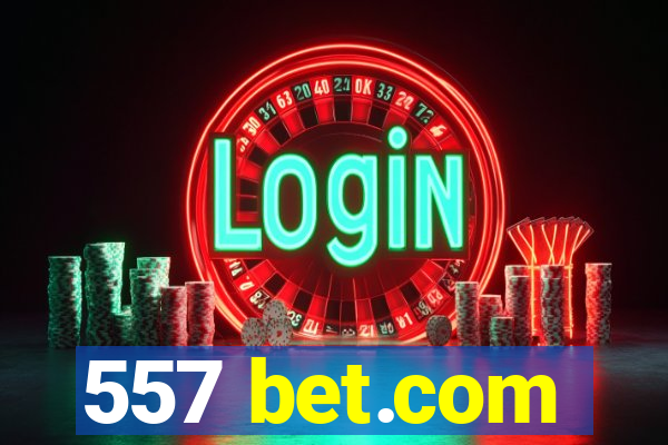 557 bet.com